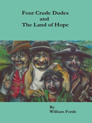 cover image of Four Crude Dudes and the Land of Hope